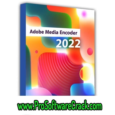 Adobe Media Encoder 2022 v22.5.0.57