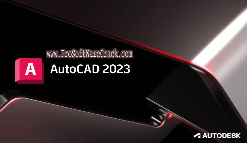Autodesk AutoCAD v2023.0.1 (x64) With Fix