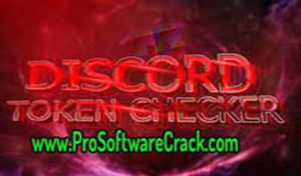 Discord Token Checker ULTRA Free Download
