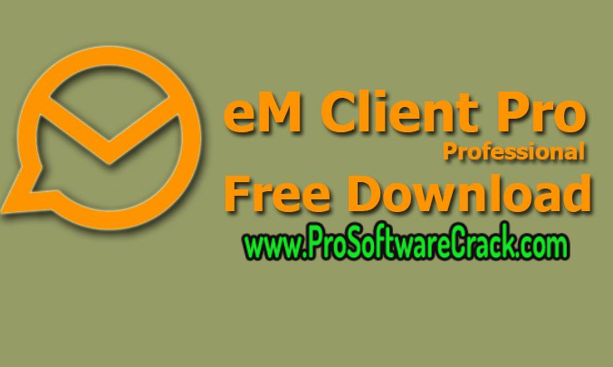 eM Client Pro v9.1.2082 Multilingual Plus Crack free download: