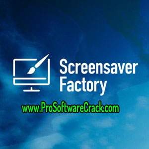 Screensaver Factory Enterprise 7.0.1.64 + Serial Keys