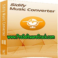 Sidify Music Converter 1.0.5 Multilingual + Patch