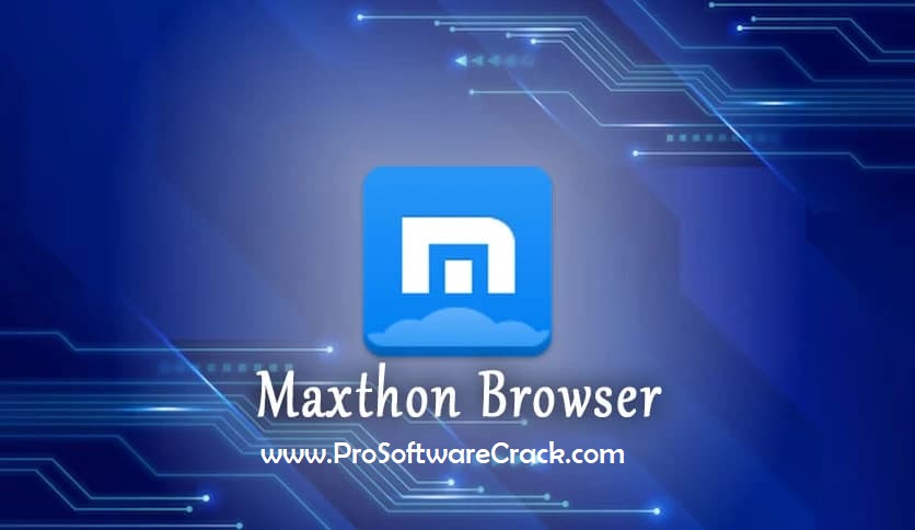 Maxthon Browser 7.5.2.6400 Free Download Latest PC Software