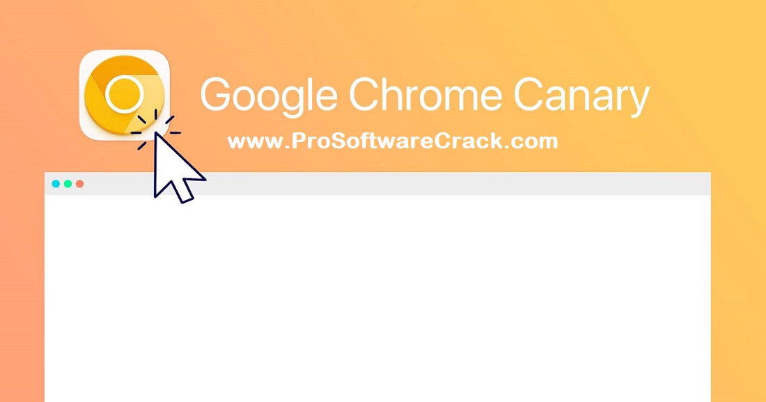 Google Chrome Canary 148.0.7769.0 Free Download Latest PC Software