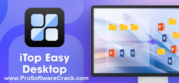 iTop Easy Desktop 4.2.1.312 Free Download (Latest PC Software)